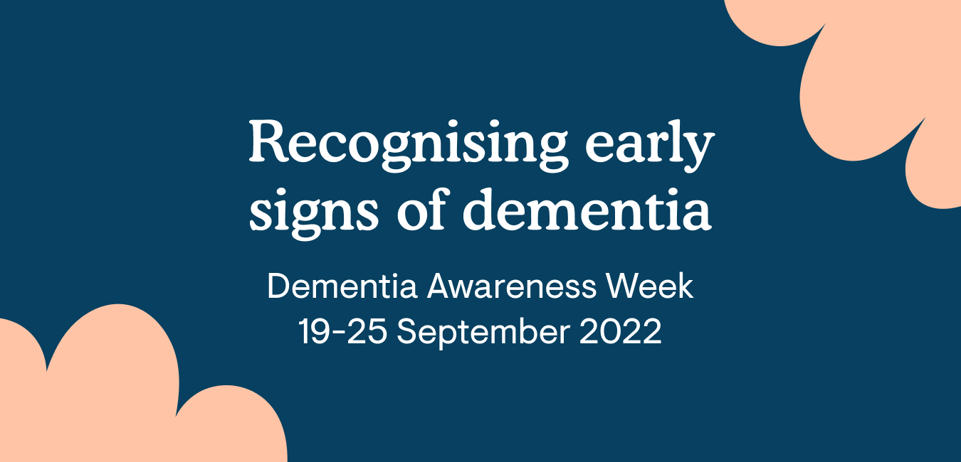 Dementia awareness month: what you should look out for